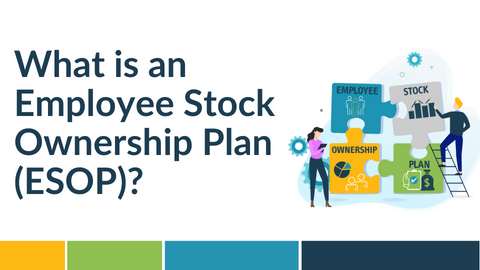 What Is An Employee Stock Ownership Plan (ESOP)?